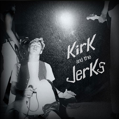 KIRK AND THE JERKS ´Kirk And The Jerks´ Album Cover Artwork